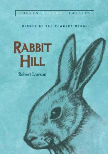 Rabbit Hill (Puffin Modern Classics) – Paperback By Lawson, Robert – GOOD