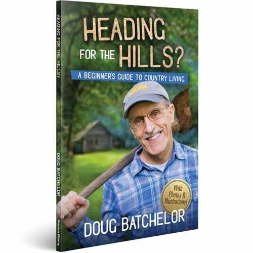 Heading for the Hills? A Beginners – Paperback, by Doug Batchelor – Very Good