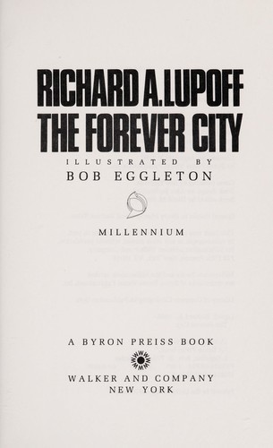 The Forever City Lupoff, Richard A. and Eggleton, Bob