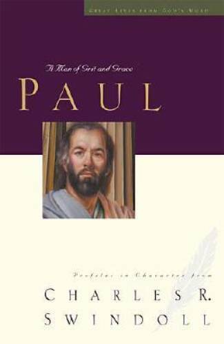 Paul: A Man of Grace and Grit (Great Lives from God’s Wor – VERY GOOD
