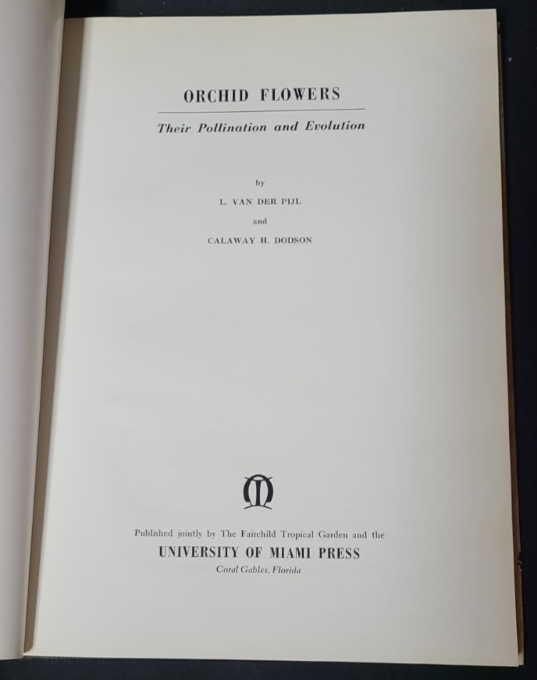 Orchid Flowers by L Van Der Pijl and Calaway Dodson 1966 Hardcover Dust Jacket