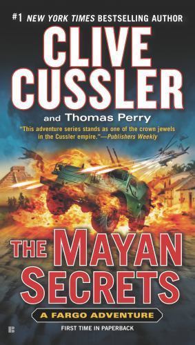 The Mayan Secrets; A Sam and Remi Fargo Ad- 0425270165, paperback, Clive Cussler