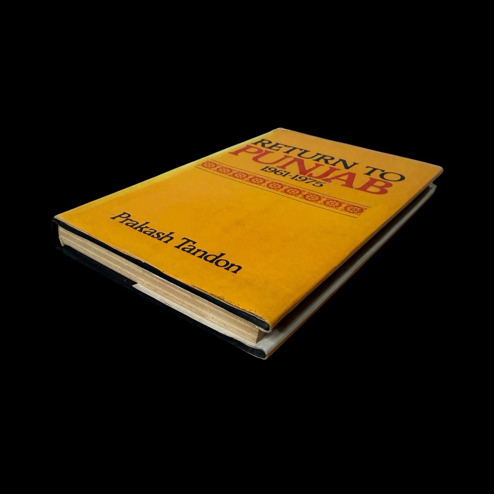 Return to Punjab 1961-1975 by Prakash Tandon India Punjabi 1980 Hardcover
