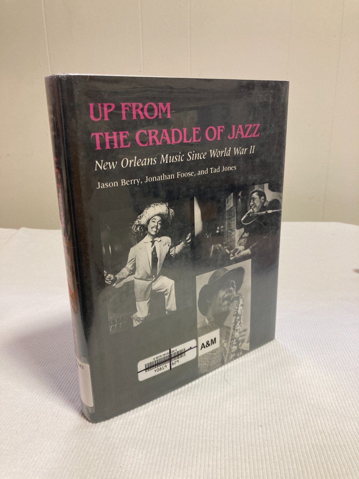Up from the Cradle of Jazz : New Orleans Music since World War II