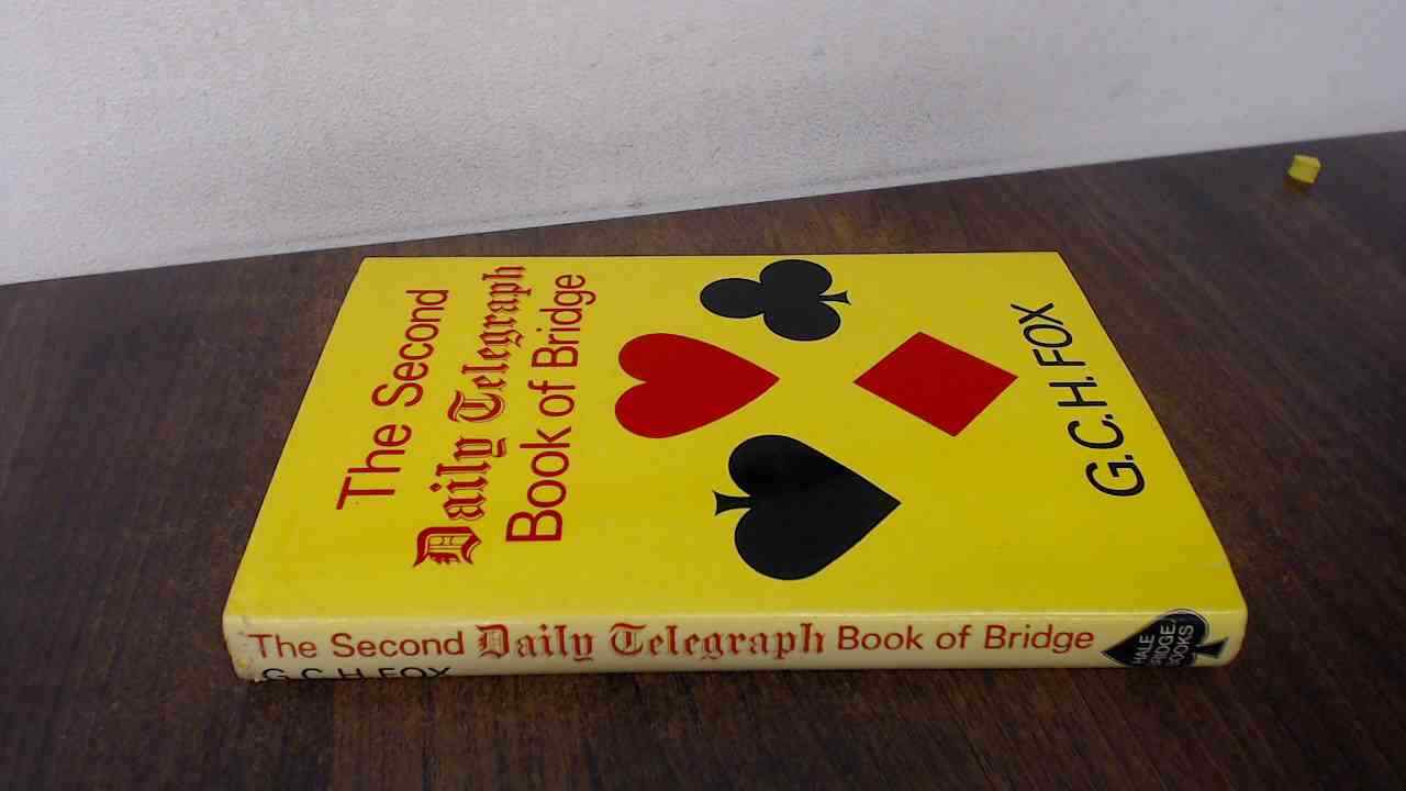 The Second Daily Telegraph Book of Bridge, Fox Gch, Robert Hale L
