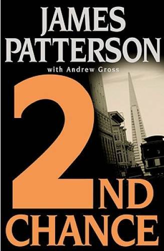 2nd Chance – Hardcover By James Patterson – VERY GOOD