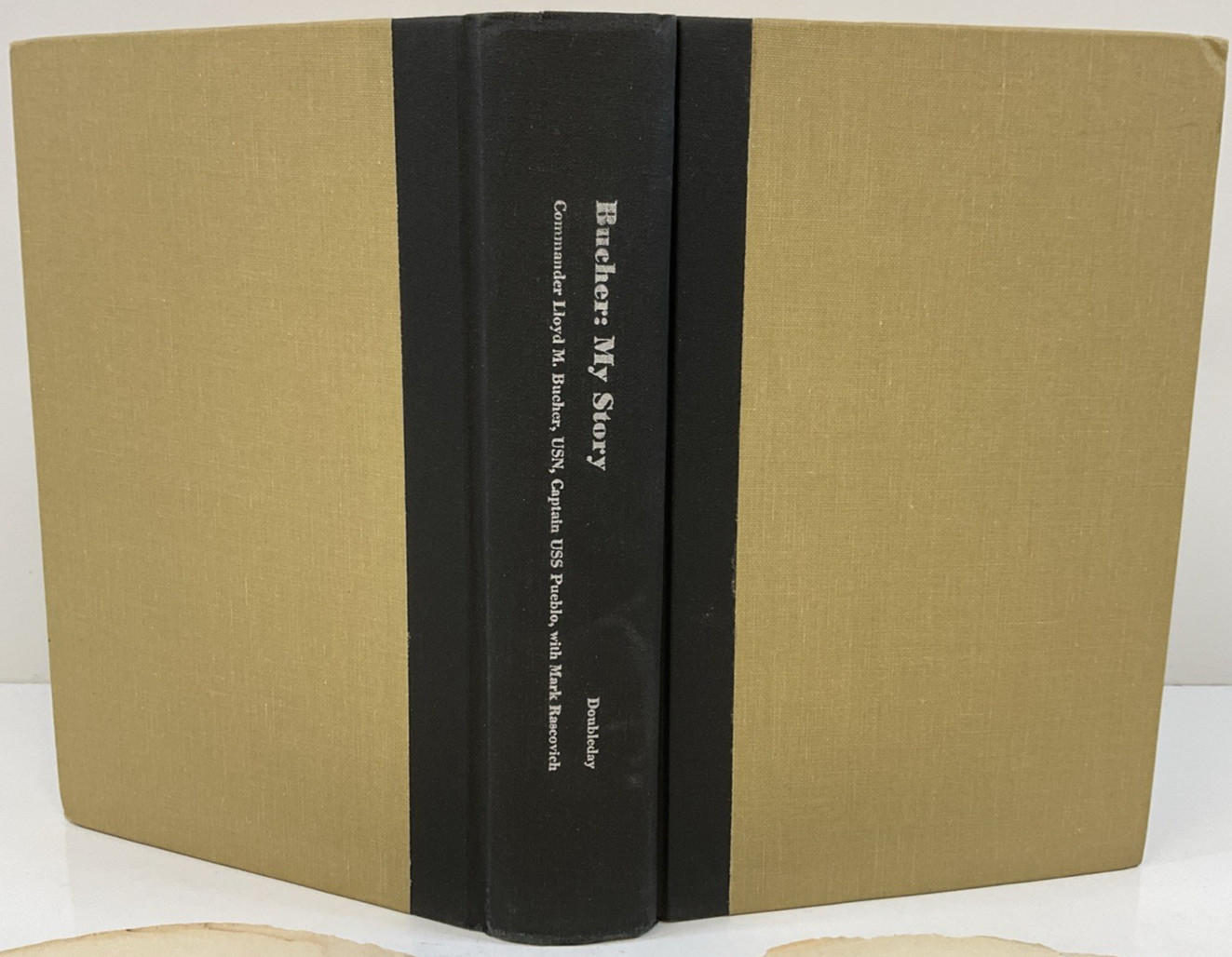 Bucher: My Story by Commander Lloyd M. Bucher USN Captain USS Pueblo 1970/HB/DJ