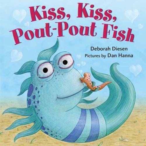 Kiss, Kiss, Pout-Pout Fish (A Pout-Pout Fish Mini Adventure) – VERY GOOD