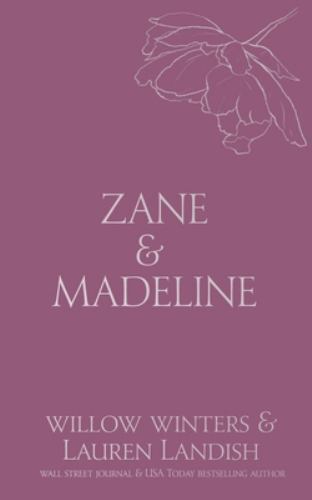 Zane & Madeline : Inked by Lauren Landish and Willow Winters (2021, Trade…