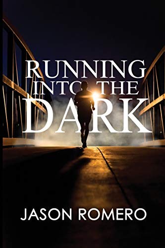 Running into the Dark: a blind mans r…, Romero, Jason