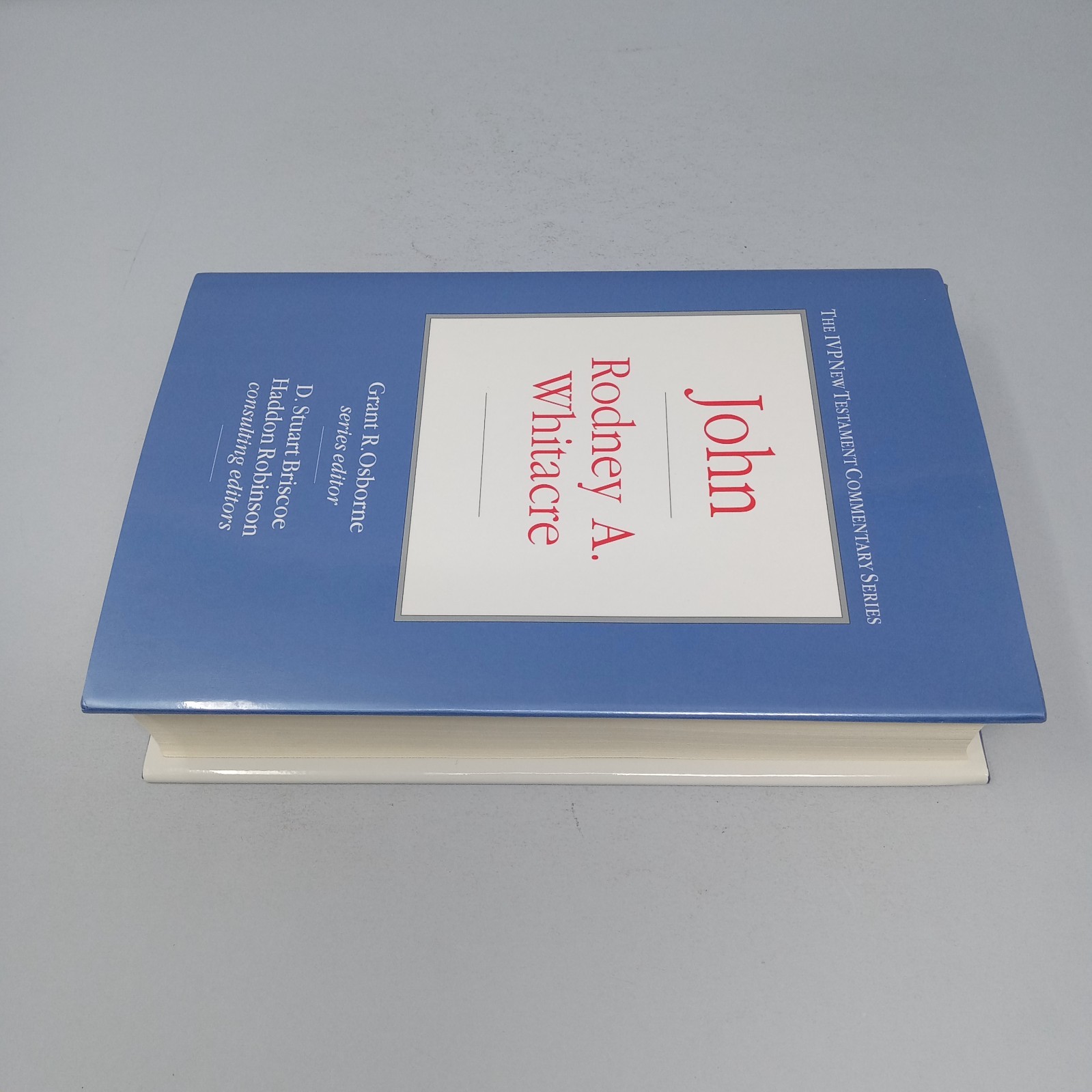 John: 1999 InterVarsity Press Hardcover by Rodney A. Whitacre