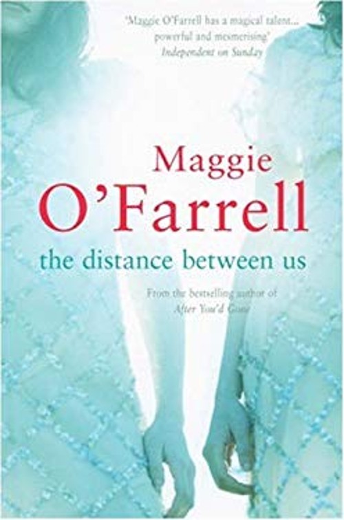 The Distance Between Us Mass Market Paperbound Maggie O’Farrell