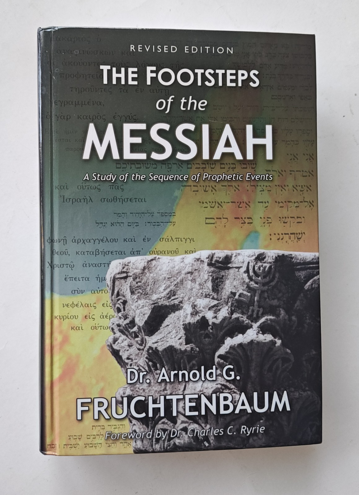 The Footsteps of the Messiah Revised Ed. Fruchtenbaum 2009 HC Bible Prophecies