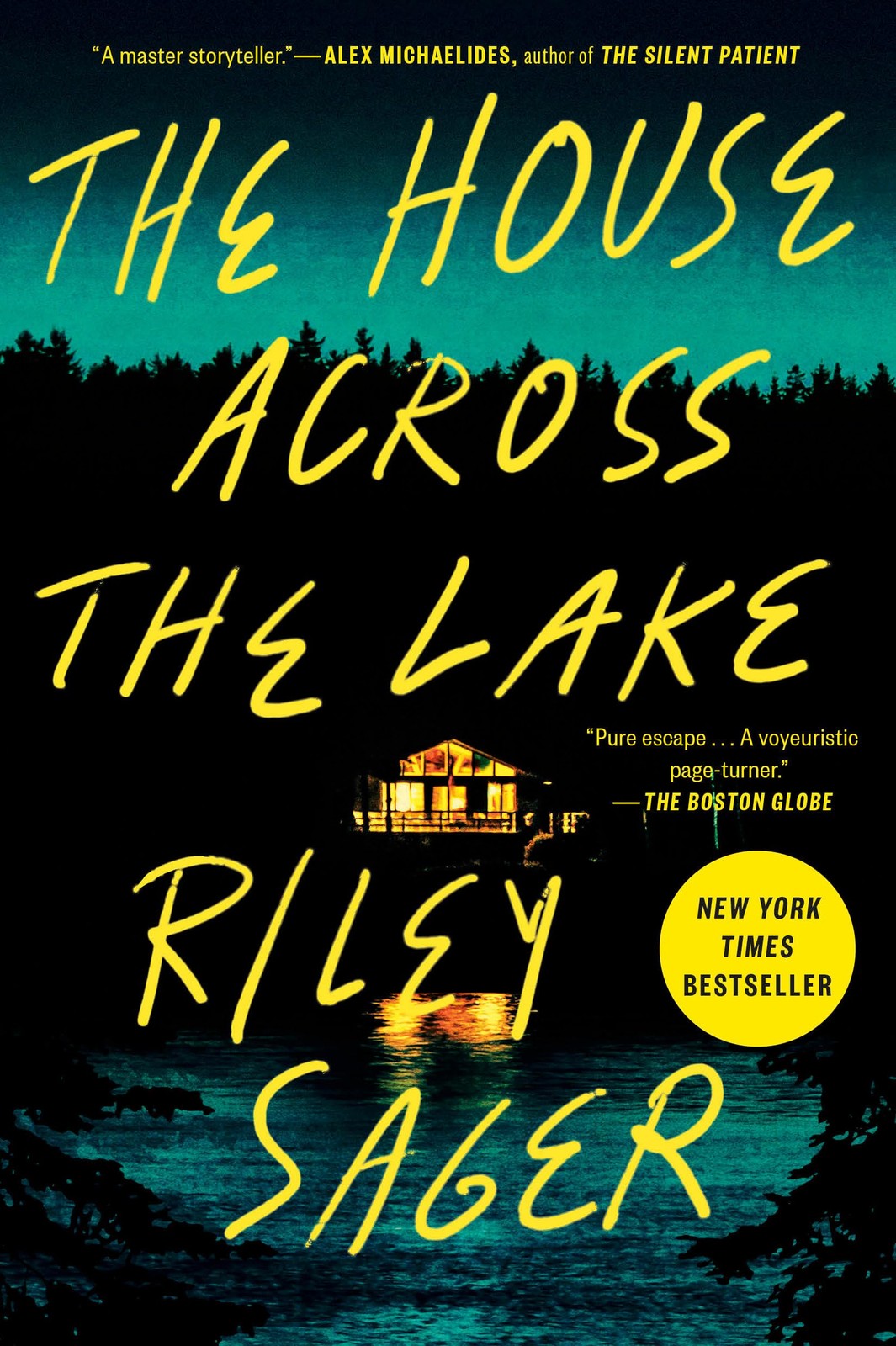 The House Across the Lake: A Novel – paperback Sager, Riley