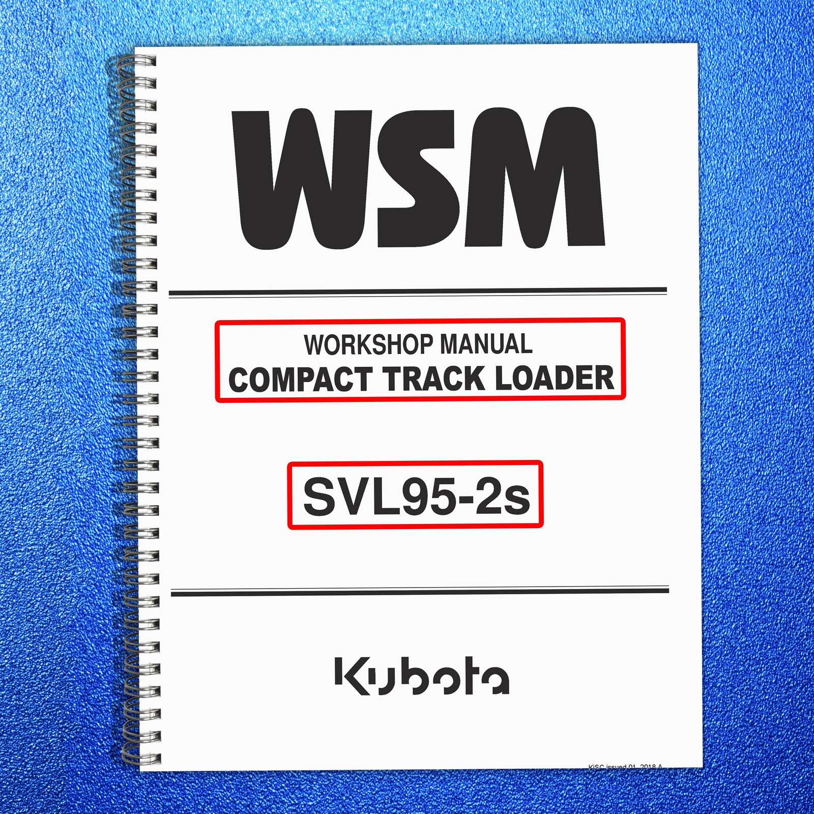 KUBOTA SVL95-2s COMPACT TRACK LDR WORSHOP MANUAL, SECURED – JACKET – XL FOLDOUTS