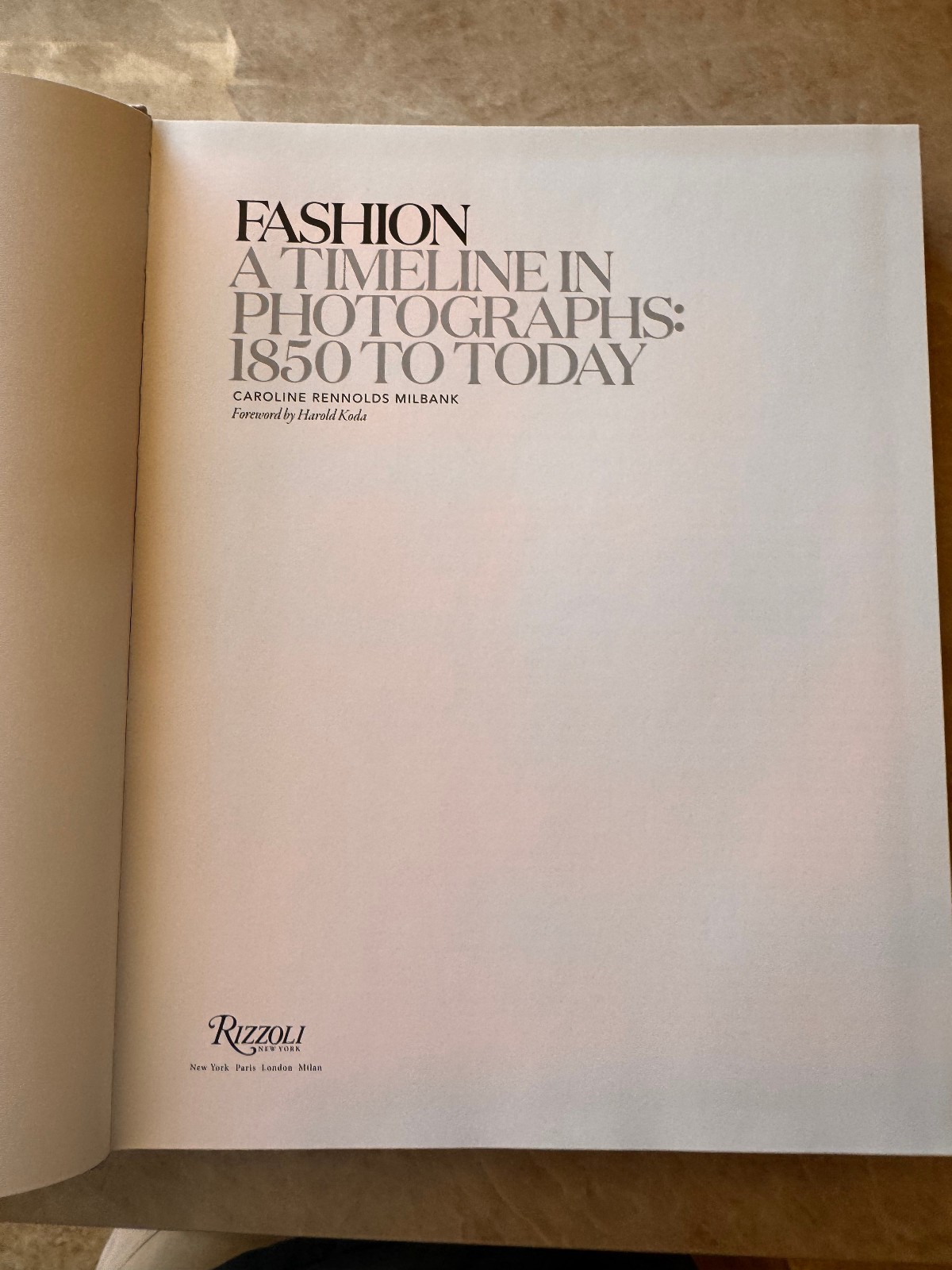 Fashion: a Timeline in Photographs : 1850 to Today by Caroline Rennolds Milbank
