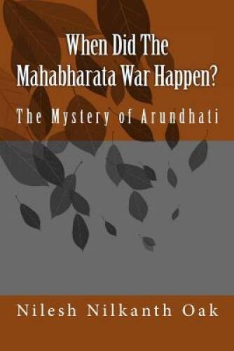 When Did The Mahabharata War Happen: The Mystery of Arundhati – GOOD