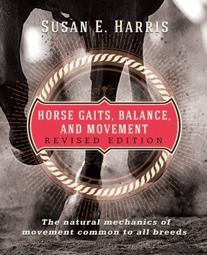 Horse Gaits, Balance, and Movement, Paperback by Harris, Susan E., Brand New,…
