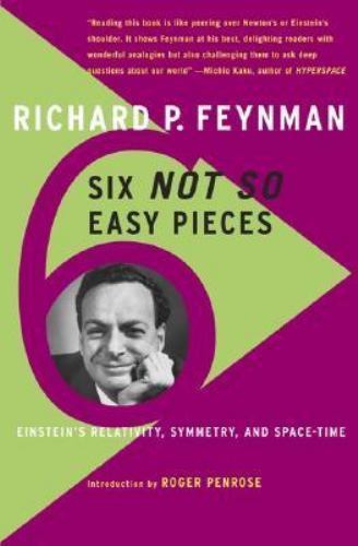 Six Not So Easy Pieces: Einstein’s Relativity, Symmetry, & Space-Time