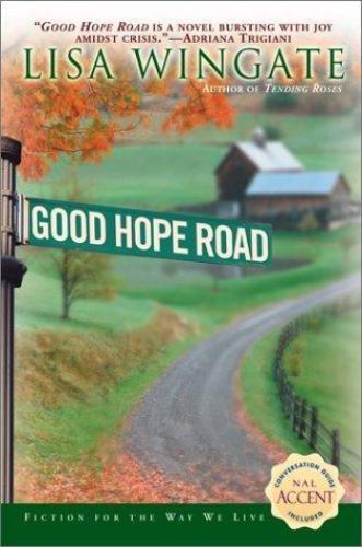 Good Hope Road; Tending Roses Series, Book – Lisa Wingate, 0451208617, paperback