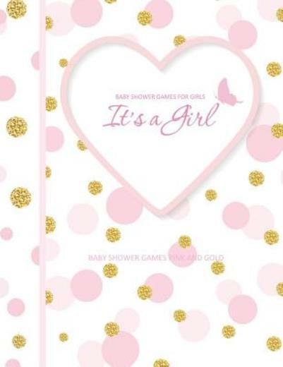 Baby Shower Games Pink And Gold: It’s A Girl! Baby Shower Games For Girls I…