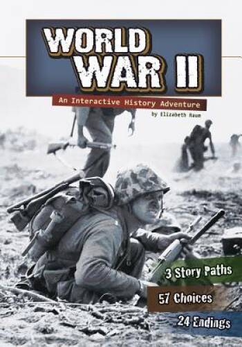 World War II: An Interactive History Adventure (You Choose: History) – GOOD