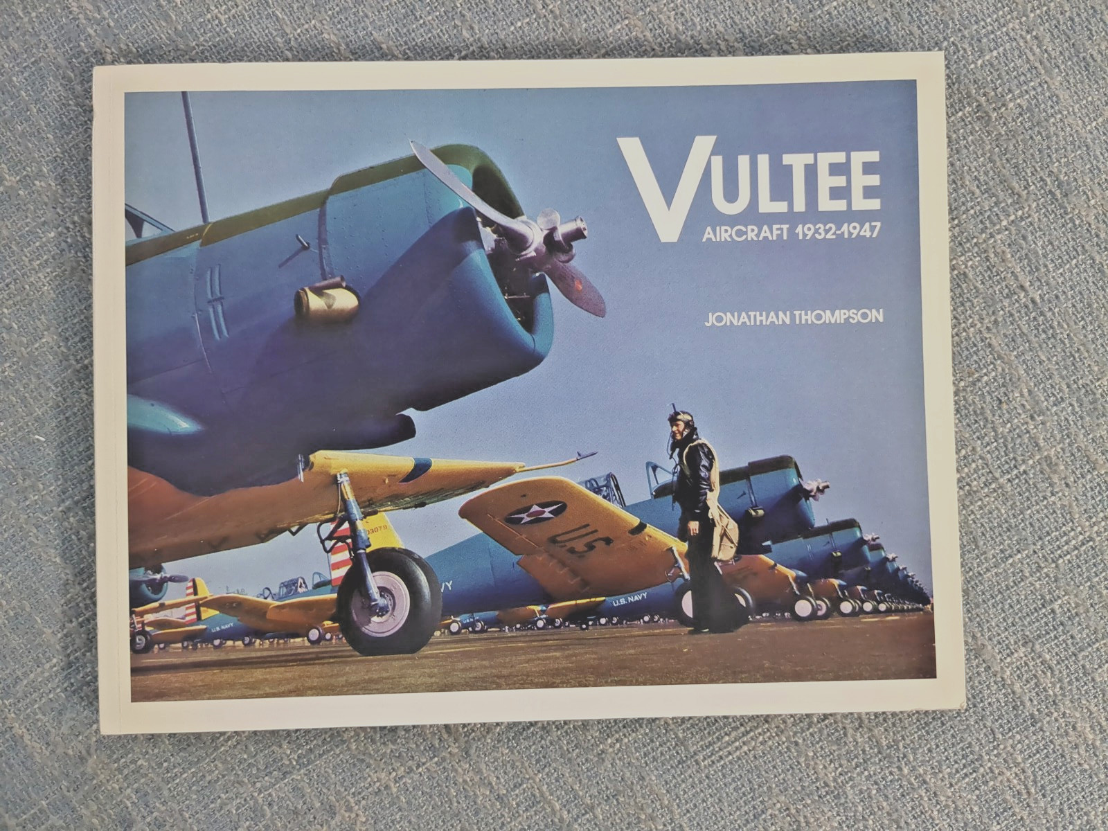 Vultee Aircraft, 1932-1947 by Jonathan Thompson (1993, Trade Paperback)