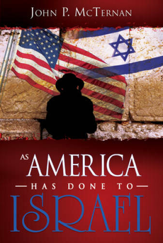As America Has Done To Israel – Paperback By John McTernan – VERY GOOD