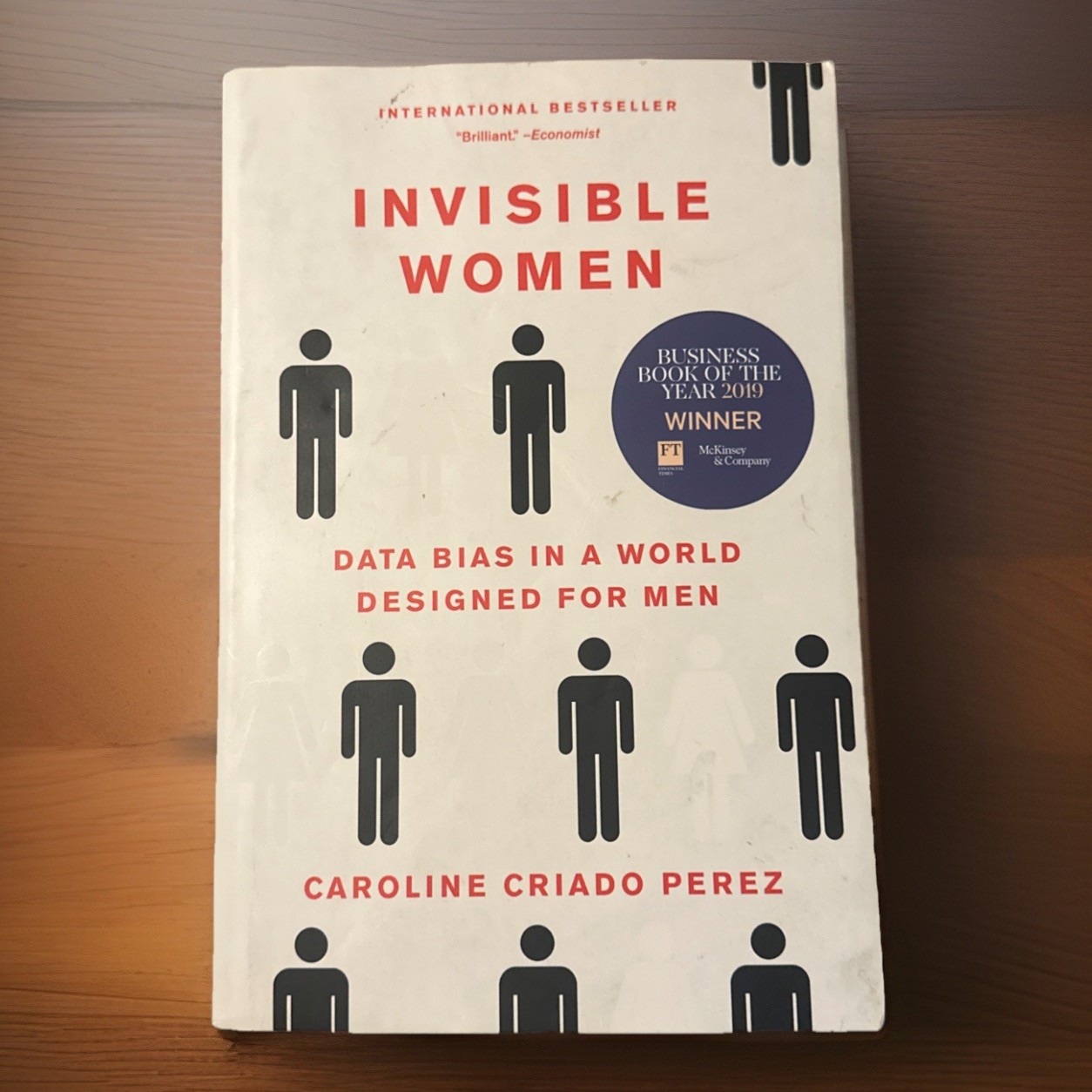 Invisible Women : Data Bias in a World Designed for Men by Caroline Criado Perez