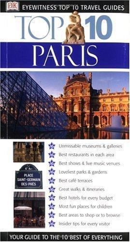 Eyewitness Top 10 Travel Guide Ser.: Top 10 Paris : Eyewitness Top 10 Travel…