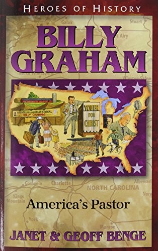 Billy Graham: America’s Pastor (Heroes of History)