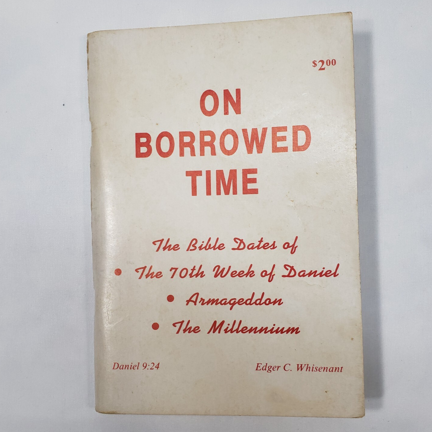 88 Reasons Why The Rapture Will Be In 1988 Borrowed Time Whisenant Rosh Hash Ana