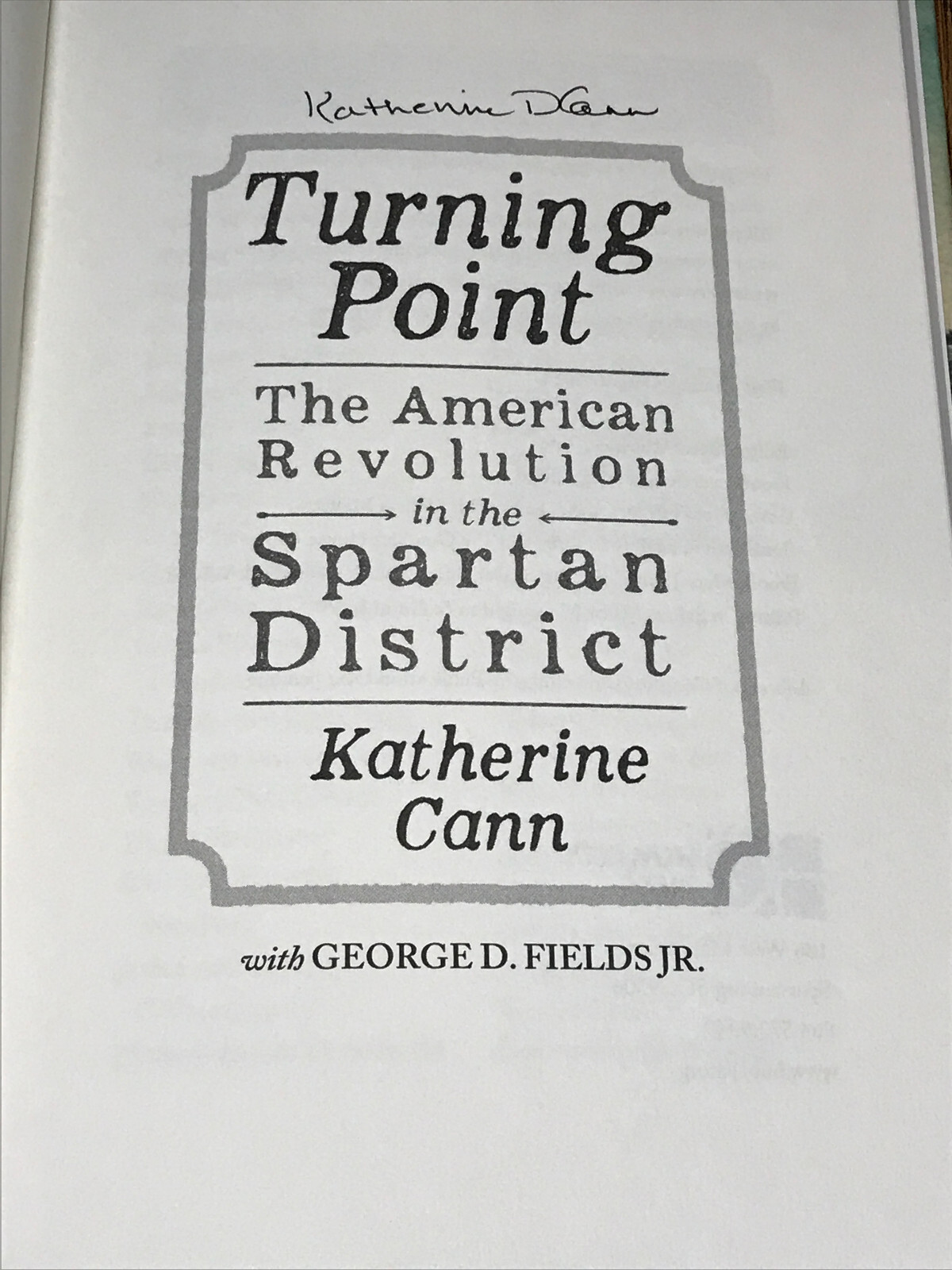 Turning Point: The Revolutionary War In the Spartan District S.C. Battles, Forts