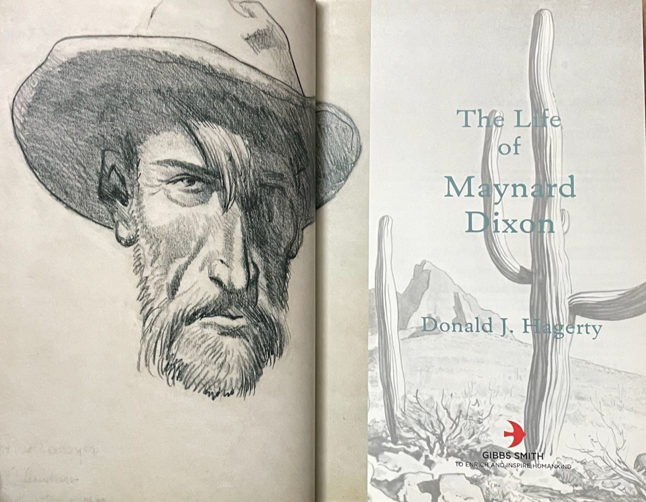 The Life of Maynard Dixon / Donald Hagerty / HC 2010 Gibbs Smith