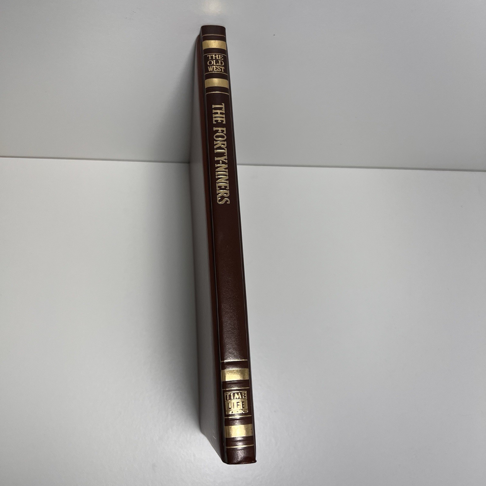 1974 Time Life Books The Old West Series The Fourth-Niners