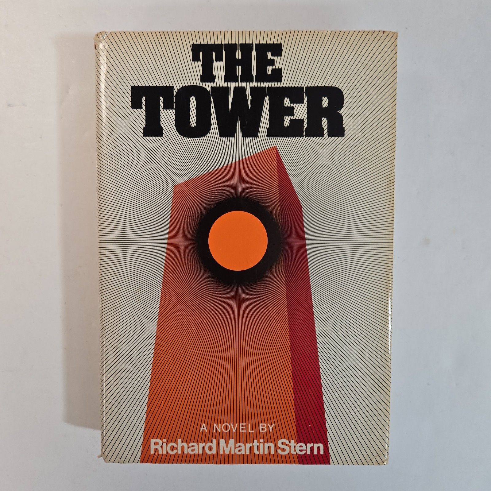 The Tower by Richard Martin Stern 1973 First Edition Hardcover Dust Jacket