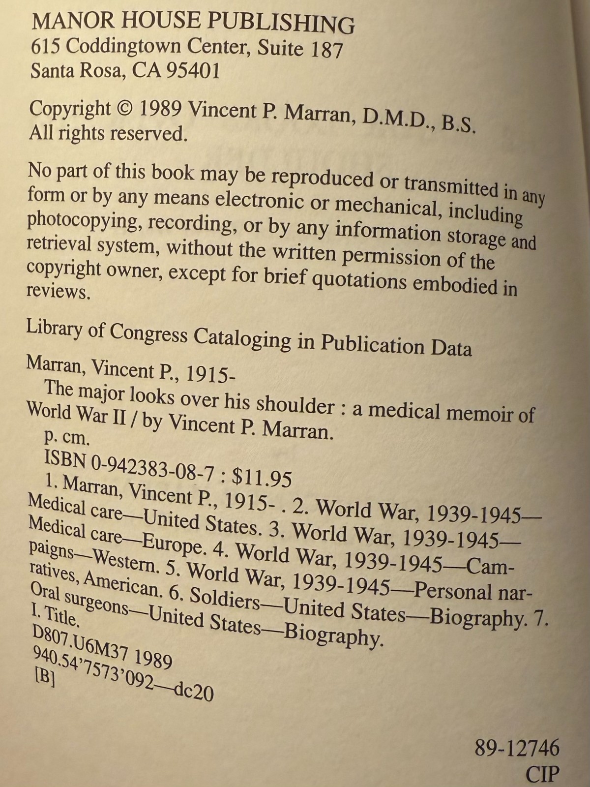 A Doctors Medical Memoir, Experiences, WW2 European Theater with the 3rd Army