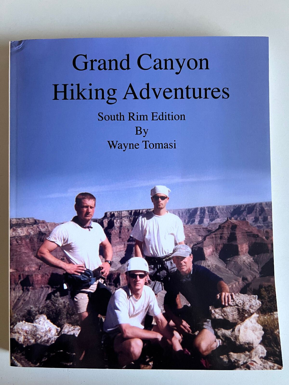 GRAND CANYON HIKING ADVENTURES-SOUTH RIM EDITION-BY TOMASI-2008-PAPERBACK BOOK