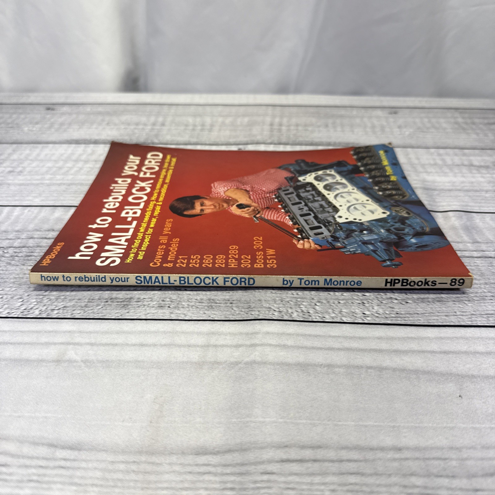 How To Rebuild Your Small-Block Ford By Tom Monroe of HPBooks 221CC to 351W
