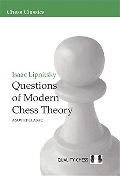 Questions of Modern Chess Theory: A Soviet Classic (Paperback or Softback)