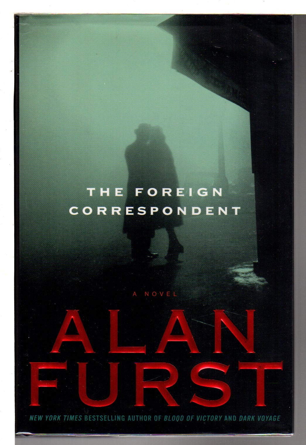 The Foreign Correspondent: A Novel – Furst, Alan – Good – See condition note…