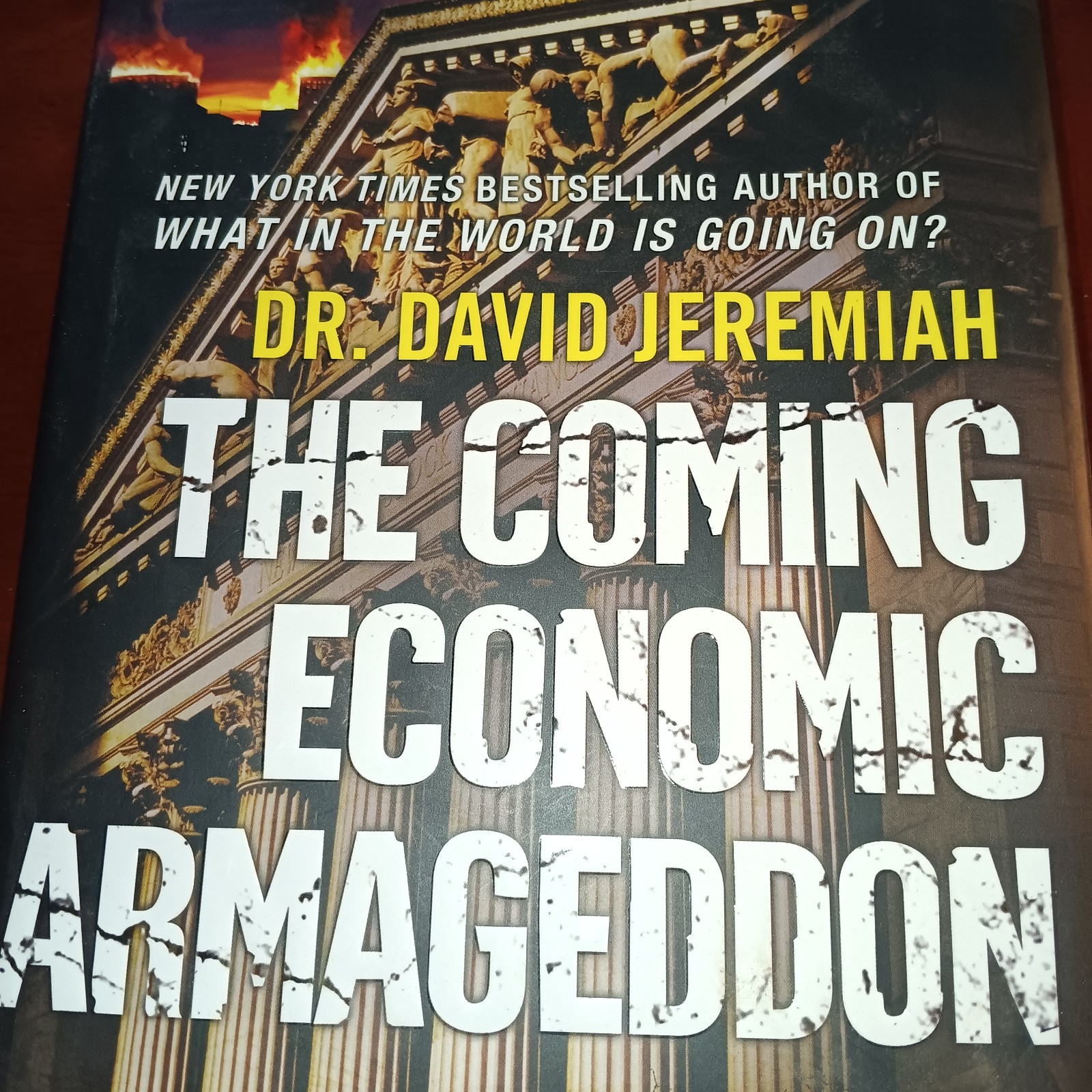 Dr. David Jeremiah The Coming Economic Armageddon Bible Prophecy 1st Ed HC/DJ