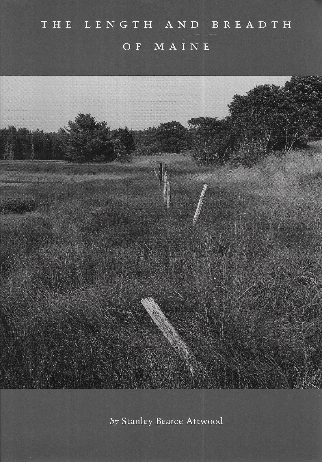 „THE LENGTH AND BREADTH OF MAINE“ by Stanley Bearce Attwood
