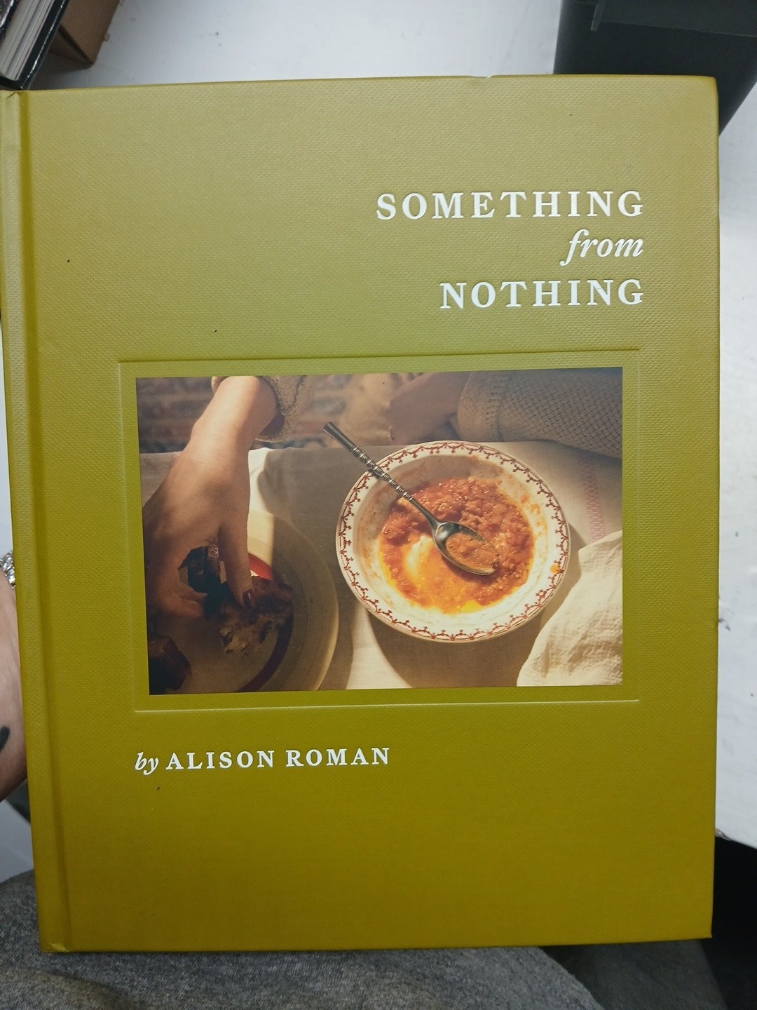 Roman, Alison, Something from Nothing: A Cookboo, hardcover