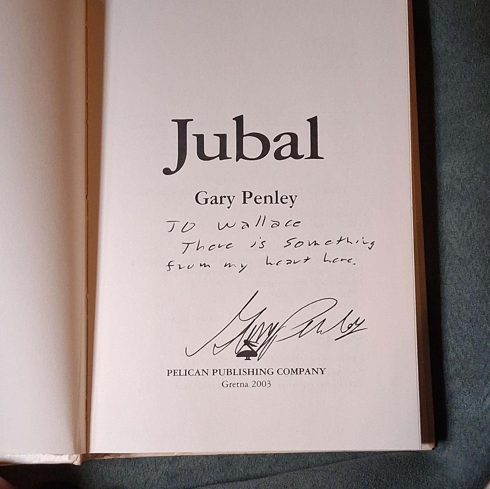 Gary Penley Jubal HC w/ Dust Jacket Signed/Inscribed by Author 2003