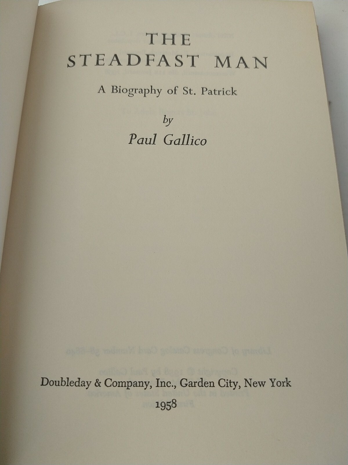 1958 THE STEADFAST MAN:A Biography of St. Patrick by P. Gallico HCDJ 1st Edition