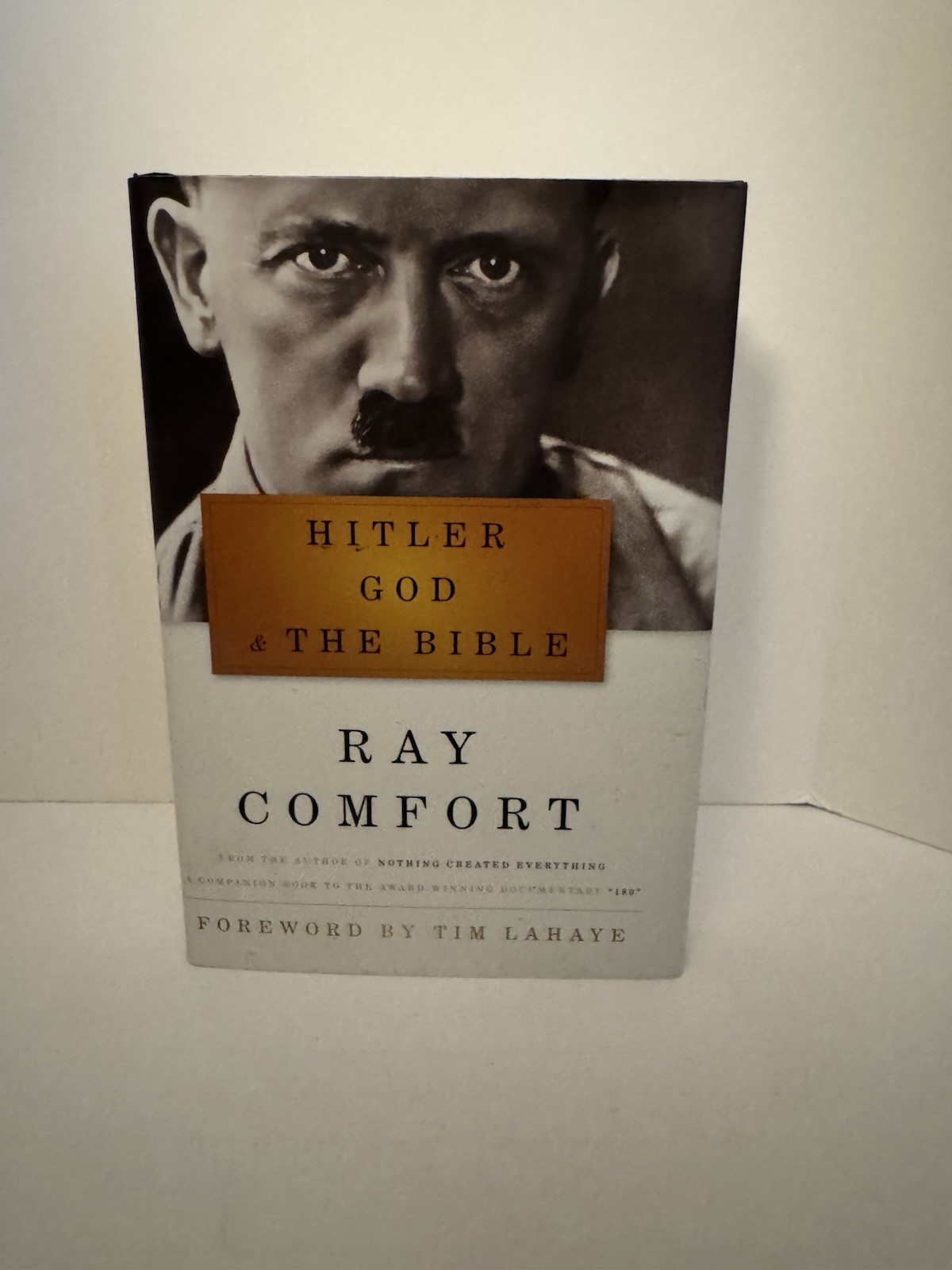 Hitler God & The Bible by Ray Comfort First Edition Hardcover w/Dust Jacket 2012