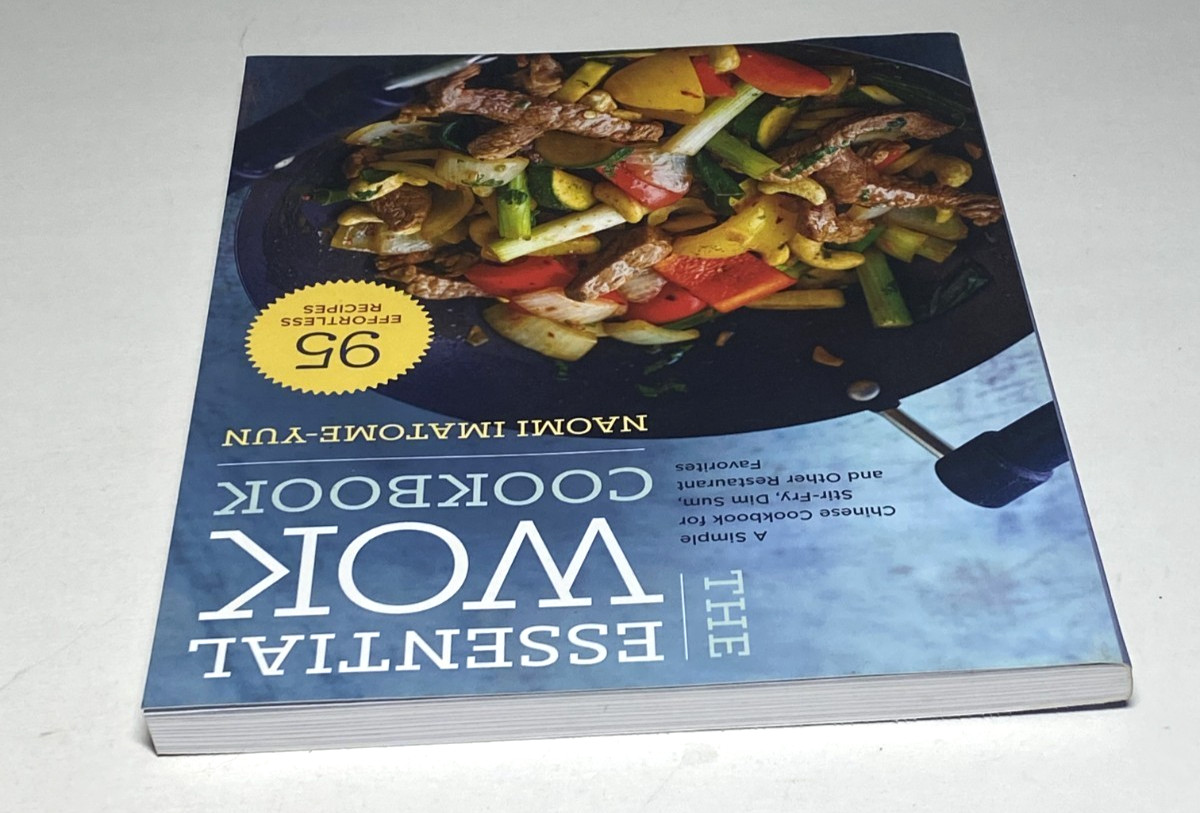 The Essential Wok Cookbook Naomi Imatome-Yun Chinese Favorites 2015