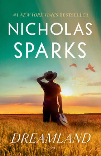 Dreamland: A Novel – Paperback By Sparks, Nicholas – VERY GOOD