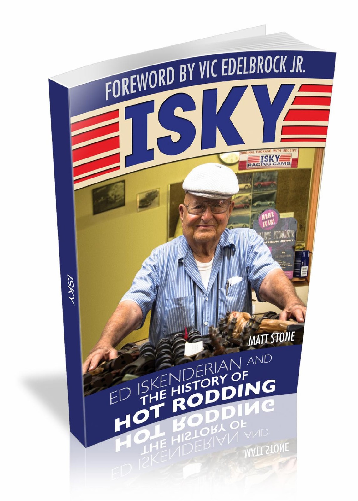 CT705 Isky: Ed Iskenderian and the History of Hot Rodding book